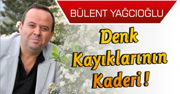 DENK KAYIKLARININ KADER!