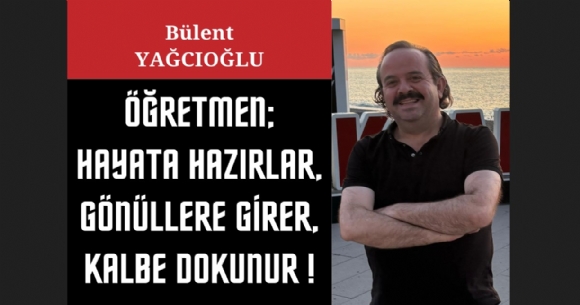RETMEN; HAYATA HAZIRLAR, GNLLERE GRER, KALBE DOKUNUR!