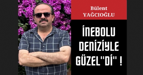 İNEBOLU DENİZİYLE GÜZEL(Dİ)!