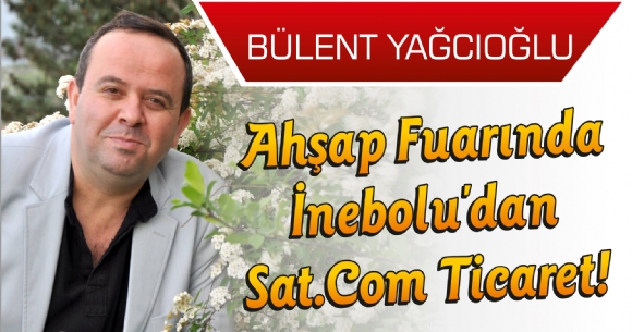 Ahap Fuarnda nebolu'dan Sat.Com Ticaret!