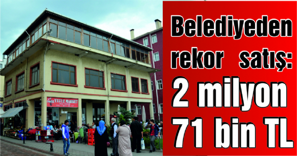 BELEDYEDEN REKOR SATI: 2 MLYON 71 BN TL