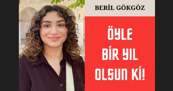 �YLE B�R YIL OLSUN K�!