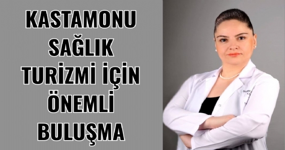 KASTAMONU SA�LIK TUR�ZM� ���N �NEML� BULU�MA
