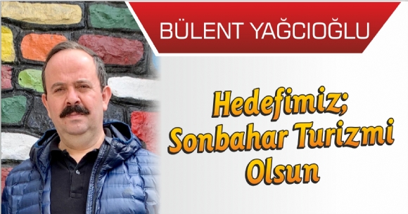 HEDEFMZ; SONBAHAR TURZM OLSUN