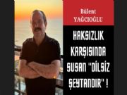 HAKSIZLIK KARISINDA SUSAN 