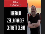�NEBOLU ZELLANGADEF CENNET� OLSA!