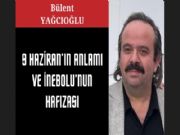 9 HAZ�RAN'IN ANLAMI VE �NEBOLU'NUN HAFIZASI