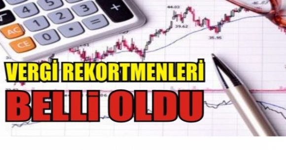 VERG REKORTMENLER BELL OLDU
