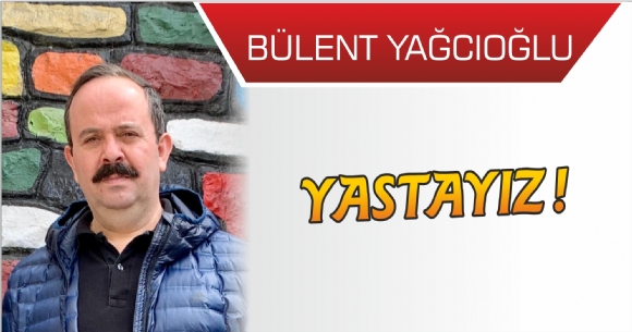 YASTAYIZ !